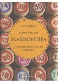 Anna Southgate - Mindennapi számmisztika - Gyakorlati útmutató sorsunk feltárására