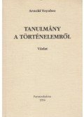 TOYNBEE, ARNOLD - Tanulmány a történelemről
