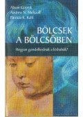 Gopnik, Alison,Meltzoff, Andrew N.,Kuhl, Patricia K. - Bölcsek a bölcsőben