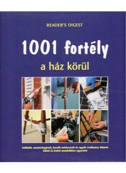 Schlosser Tamás - 1001 fortély a ház körül Schlosser Tamás - 1001 fortély a ház körül, Budapest 2009 antikvár könyv