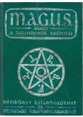 Nyulászi Zsolt,Novák Csanád,Kovács Adrián,Jakab Zsolt - M.A.G.U.S. avagy a Kalandorok Krónikái - Kézikönyv