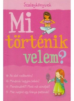 Meredith, Susan - Mi történik velem? - Lányoknak Meredith, Susan - Mi történik velem? - Lányoknak, Kisújszállás 2009 antikvár könyv