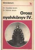 Molnár István,Kecskés István - Orosz nyelvkönyv IV.