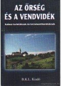 Boda László,Dr. Orbán Róbert - Az Őrség és a Vendvidék