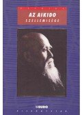 Kisshómaru, Ueshiba - Az aikido szellemisége