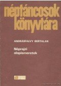 Andrásfalvy Bertalan - Néprajzi alapismeretek