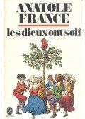 Anatole France - Les dieux ont soif