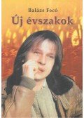 Balázs Fecó - Új évszakok (aláírt)