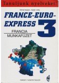 Michel Soignet ,Szabó Anita - France-Euro-Express 3. - Francia munkafüzet
