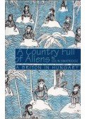 Colin Swatridge - A Country Full of Aliens: A Briton in Hungary