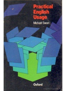 Swan, Michael - Practical English Usage, Oxford 1992 antikvár könyv
