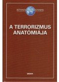 Tálas Péter - A terrorizmus anatómiája