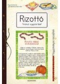 Bárdos Zsuzsa - Rizottó - Finomat egyszerűen! - Finomat egyszerűen!
