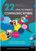 Nikolics Noémi,Szénásiné Steiner Rita - 22 Steps to Perfect Communication - B2, C1