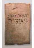 Spiró György - Fogság