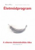 Barta Krisztina,Barta Tibor - Életmódprogram - A sikeres életmódváltás titka