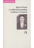 Marcel Proust - Az eltűnt idő nyomában IV. - Szodoma és Gomorra