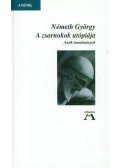 Németh György - A zsarnokok utópiája - Antik tanulmányok