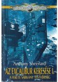 Anthony Sheenard - Az Excalibur keresése I. - A Fekete Sárkány Testvériség
