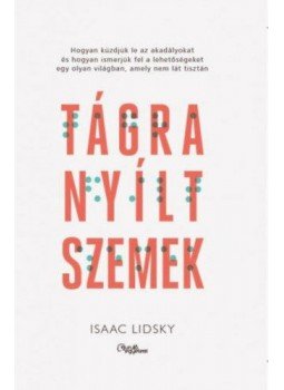 Isaac Lidsky - Tágra nyílt szemek, Budapest 2018 antikvár könyv