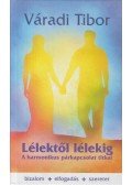 Váradi Tibor - Lélektől lélekig
