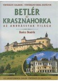 Basics Beatrix - Betlér és Krasznahorka