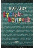 Borbély Sándor,Komáromi Gabriella - Kortárs gyerekkönyvek - Műelemzések és műismertetések