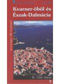 DR.FEHÉR GYÖRGY - Kvarner-öböl és Észak-Dalmácia - Útikalauz