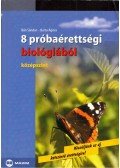 Bán Sándor,Barta Ágnes - 8 próbaérettségi biológiából - Középszint
