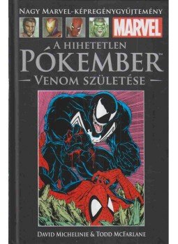 David Michelinie, Mcfarlane, Todd - A Hihetetlen Pókember - Venom születése David Michelinie, Mcfarlane, Todd - A Hihetetlen Pókember - Venom születése, 2018 antikvár könyv