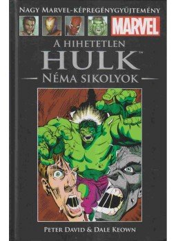 David, Peter, Keown, Dale - A Hihetetlen Hulk - Néma sikolyok David, Peter, Keown, Dale - A Hihetetlen Hulk - Néma sikolyok, 2018 antikvár könyv