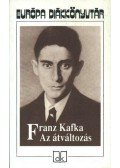 Franz Kafka - Az átváltozás