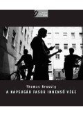 Thomas Brussig - A Napsugár fasor innenső vége