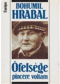 Bohumil Hrabal - Őfelsége pincére voltam