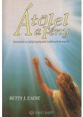 Eadie, Betty J. - Átölel a Fény