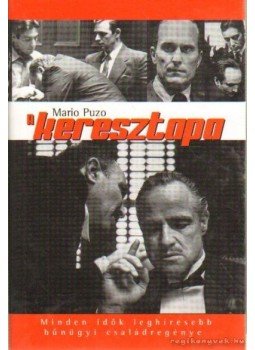 Puzo, Mario - A Keresztapa Puzo, Mario - A Keresztapa, 2012 antikvár könyv