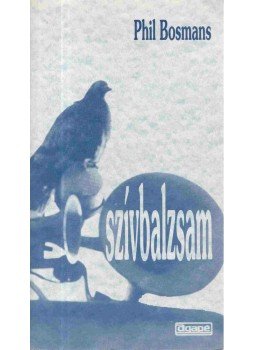 Phil Bosmans - Szívbalzsam, Újvidék 1998 antikvár könyv