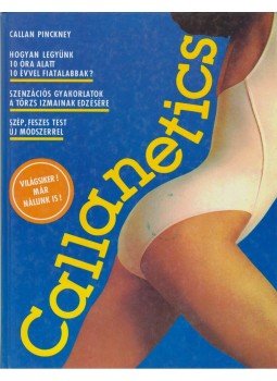 Pinckney, Callan - Callanetics Pinckney, Callan - Callanetics, Budapest 1995 antikvár könyv