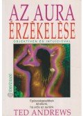 Ted Andrews - Az aura érzékelése
