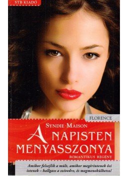 Maison, Syndie - A napisten menyasszonya Maison, Syndie - A napisten menyasszonya, Kistarcsa 2011 antikvár könyv