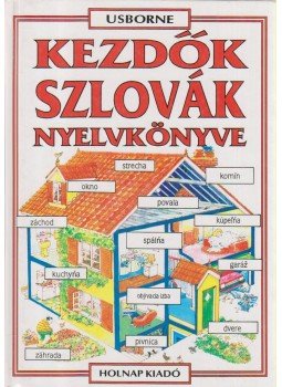 Helen Davies - Kezdők szlovák nyelvkönyve Helen Davies - Kezdők szlovák nyelvkönyve, Budapest 2000 antikvár könyv