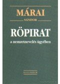 Márai Sándor - Röpirat a nemzetnevelés ügyében