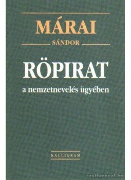 Márai Sándor - Röpirat a nemzetnevelés ügyében Márai Sándor - Röpirat a nemzetnevelés ügyében, Pozsony 1993 antikvár könyv