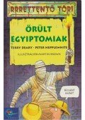 Terry Deary,Peter HeppleWhite - Őrült egyiptomiak