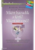 Allan Pease, Barbara Pease - Miért hazudik a férfi? Miért sír a nő?