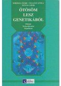 Villányi Attila,Borissza Endre,Zentai Gábor - Ötösöm lesz genetikából