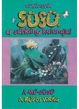 Csukás István - Süsü, a sárkány kalandjai,  0 antikvár könyv