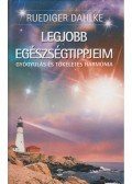 Ruediger Dahlke - Legjobb egészségtippjeim
