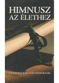 Kindelmann Győző - Himnusz az élethez