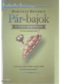 Harville Hendrix - Pár-bajok és békés megoldások